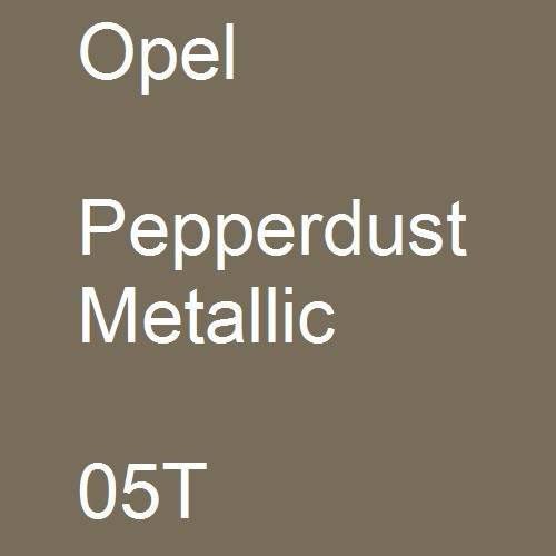 Opel, Pepperdust Metallic, 05T.